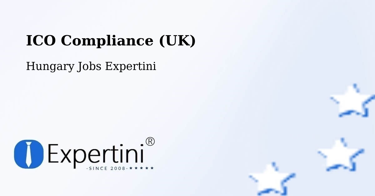 UK Data Protection & ICO Compliance – Csép - Hungary Jobs Expertini